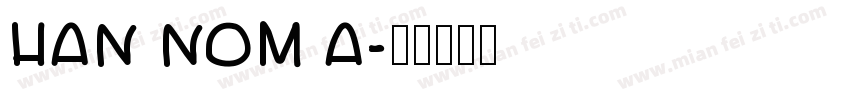 HAN NOM A字体转换